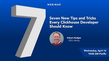 New Tips and Tricks that Every ClickHouse® Developer Should Know | ClickHouse Webinar