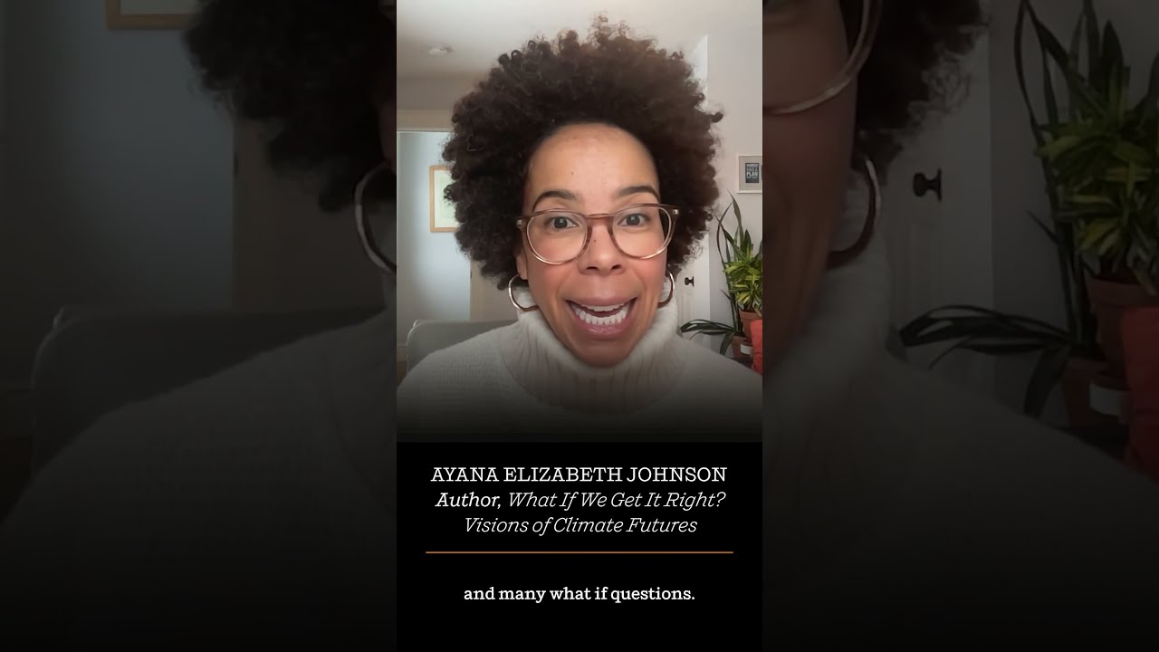 Ayana Elizabeth Johnson Author Of WHAT IF WE GET IT RIGHT At The FYE Conference 2025