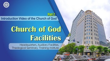 Introduction Video of the Church of God. Part 2