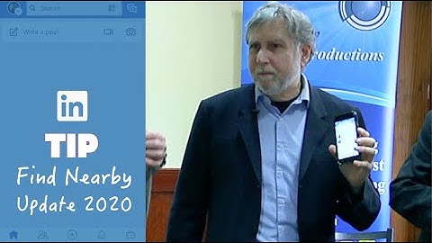 Where is the LinkedIn Find Nearby - 2020 update