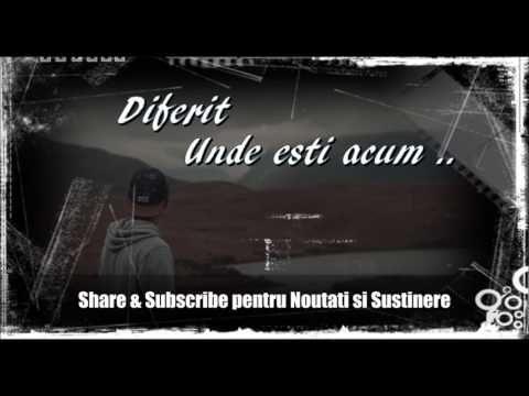 Diferit - Unde esti acum ..