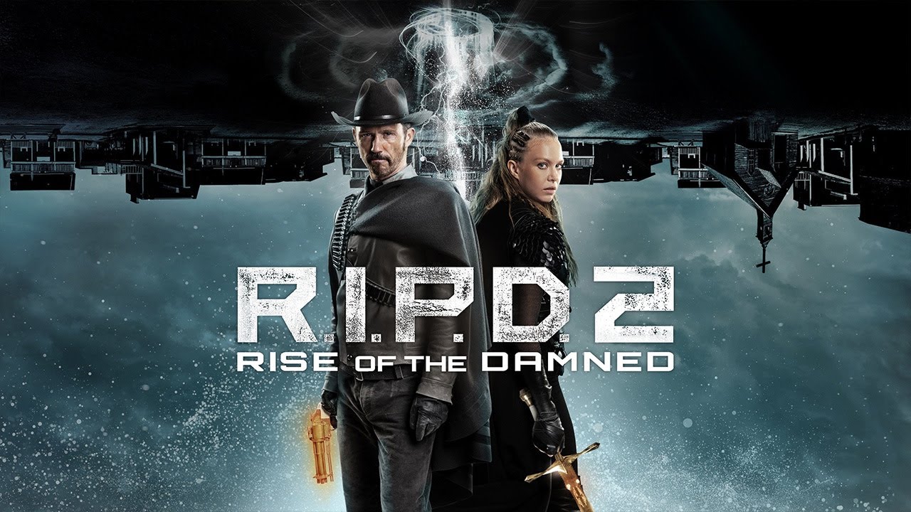 R.I.P.D. 2: Rise of the Damned R.I.P.D. 2: Rise of the Damned