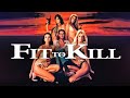 Fit To Kill | Official Trailer