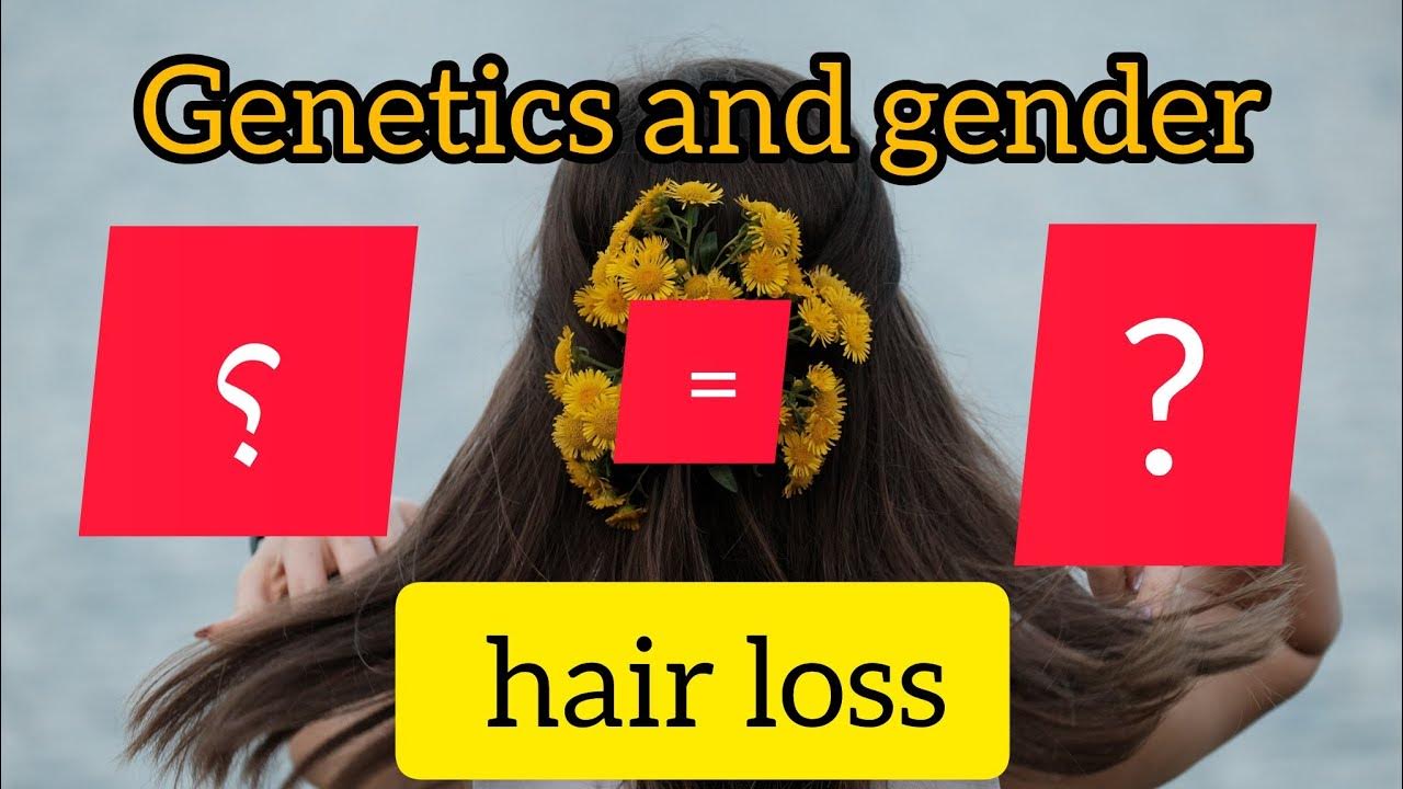 Does and gender affect hair loss? let's go see YouTube