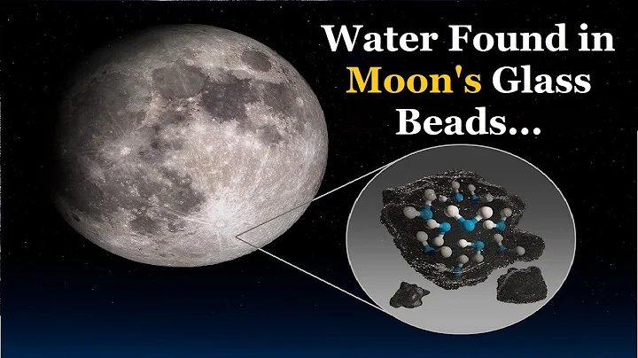 Breaking News: Moon's Glass Beads Contains Strong Evidence of Water on Moon!