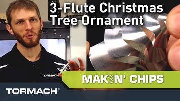Tormach Makes a 3 Flute Christmas Tree Ornament