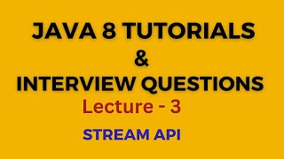 Stream API in Java 8 | Stream API | Java 8 interview questions | Lecture - 3 | #java8 #programming