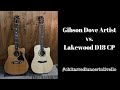 Gibson Dove Artist vs. Lakewood D18 CP