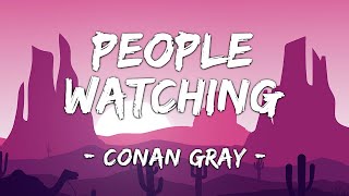 [1 HOUR LOOP] People Watching - Conan Gray (Lyrics)