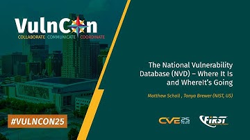 The National Vulnerability Database (NVD) – Where It Is and Where It’s Going