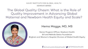 Global Quality Chasm: The Role of Quality Improvement in Advancing Global Maternal & Newborn Health