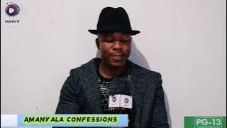 CONFESSIONS EP71 'YENZA AMANYALA INDODA YAM NOMSEBENZI WETHU'