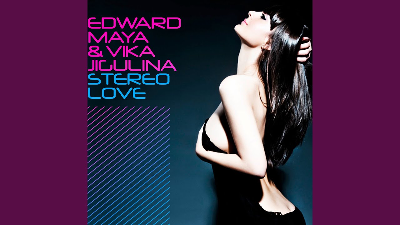 Stereo Love Original Mix