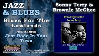 Video thumbnail of "Sonny Terry & Brownie McGhee - Blues For The Lowlands"