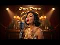 Retro Groove Sessions Nostalgic Vocal Grooves For Long Evenings 3 Hour Continuous Mix mp3