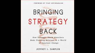 Bringing Strategy Back: How Strategic Shock Absorbers Make Planning Relevant in a World of Constant