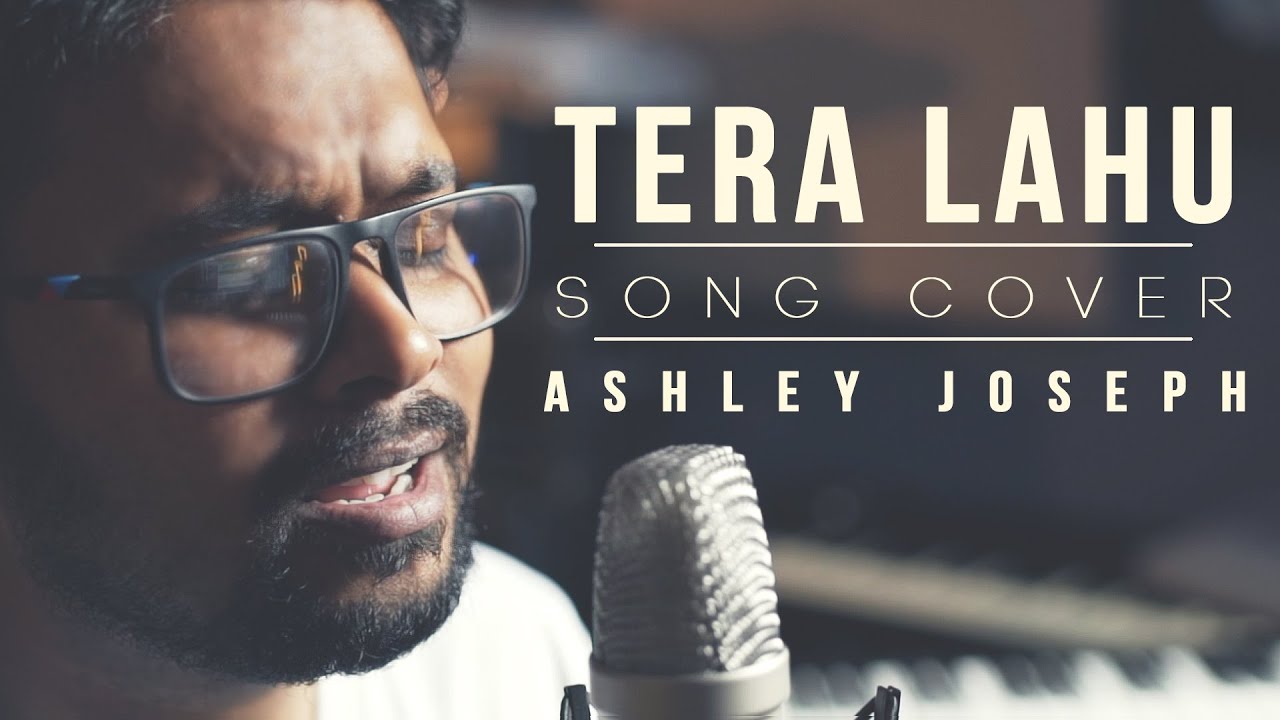 Tera Lahu  Cover Song  Ashley Joseph  Subhash Gill