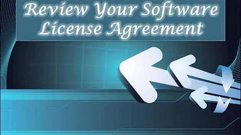 Review Your Software License Agreement