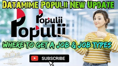 Datamime Populii New Update Where To Get A Job & Job Types #popul #freelancing #workfromhome