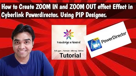 How To Zoom in & Zoom out In Videos Using Cyberlink Power Director Using PIP Designer.Hindi Tutorial