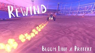 Rocket League Montage - "Rewind" (Bloom Line x Prefekt feat. Kat Kennedy)