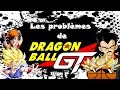 Cbs5  les problmes de dragon ball gt