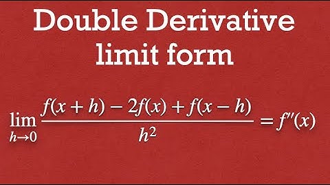 ISI 2020 MMATH Problem 3 Prat (a), Week 1 Problem set Discussion: Problem 4: Double Derivative