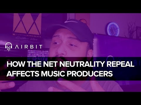 How The FCC Net Neutrality Repeal Affects Music Producers