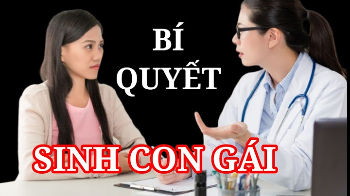 Tại sao canh trứng vẫn sinh con gái