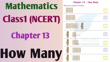 Chapter- 13,How Many | Mathematics | NCERT | Class 1 CBSE 
