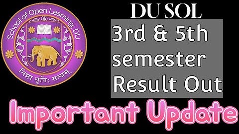 b com programme 3rd and 5th semester result out/how to check sol result #dusol #solupdates