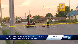 Police identify man killed in Des Moines motorcycle crash