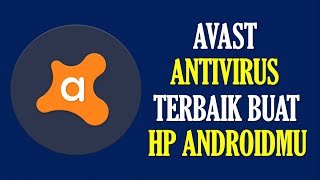 Avast : Antivirus Terbaik Untuk HP Android Kamu screenshot 1