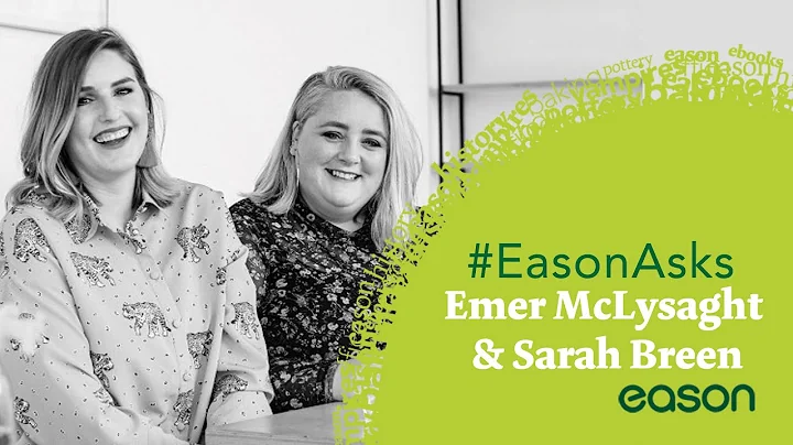 #EasonAsks - Emer McLysaght & Sarah Breen