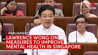 Lawrence Wong announces measures to improve mental health and well-being in Singapore