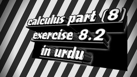 Calculus with analytical geometry, exercise 8.2 , part(8)
