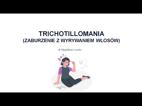 Trichotillomania (zaburzenie z wyrywaniem włosów)