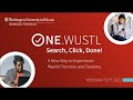 Onewustl webinar search click done a new way to experience washu services and systems