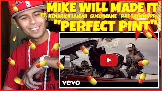 Mike WiLL Made-It - Perfect Pint Ft.Kendrick Lamar, Gucci Mane, Rae Sremmurd | Reaction Therapy