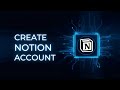 How to Create a Notion Account