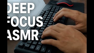 ASMR Keyboard Typing for Deep Focus ⌨️ | Relaxing Typing Sounds for Study & Work