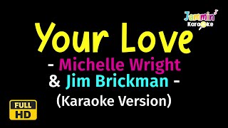 Your Love - Michelle Wright & Jim Brickman (Karaoke Version)