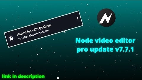 Node Video Editor v7.7.1 🔥 New Update Features | Best Mobile Editing App 2025