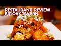 Restaurant Review - Big Oak Tavern | Atlanta Eats