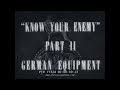 Know your enemy german equipment wwii film 77324