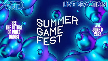 Summer Game Fest 2022 Live Reaction With YongYea