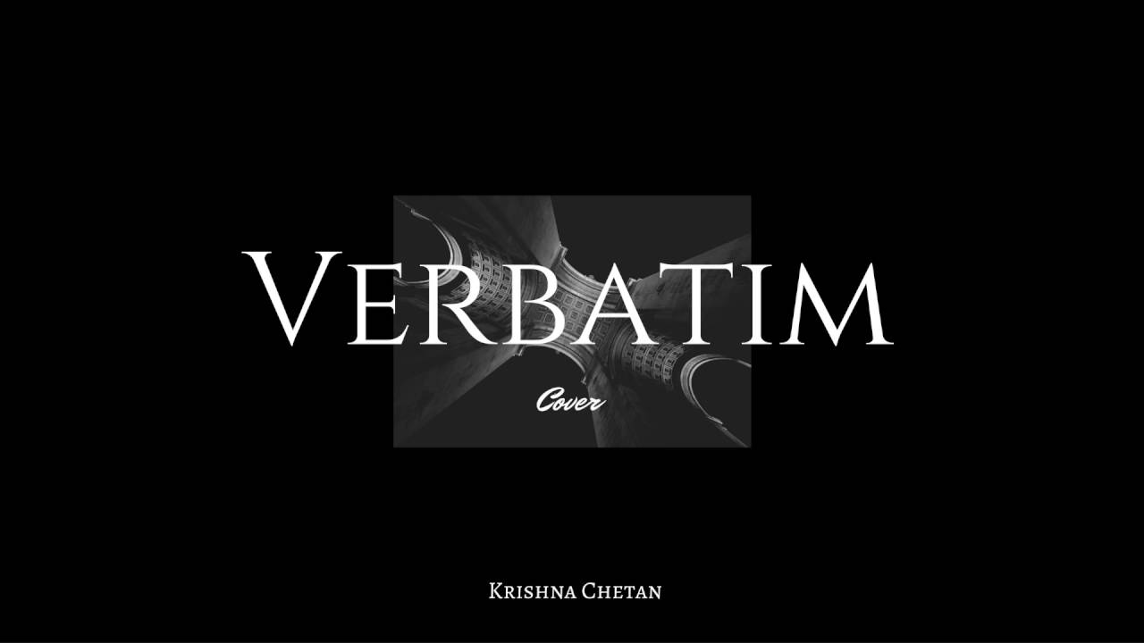Krishna Chetan - "Verbatim" [Cover] (Explicit)