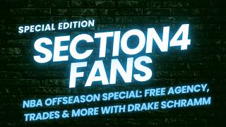 NBA Offseason Special: Free Agency, Trades & More with Drake Schramm