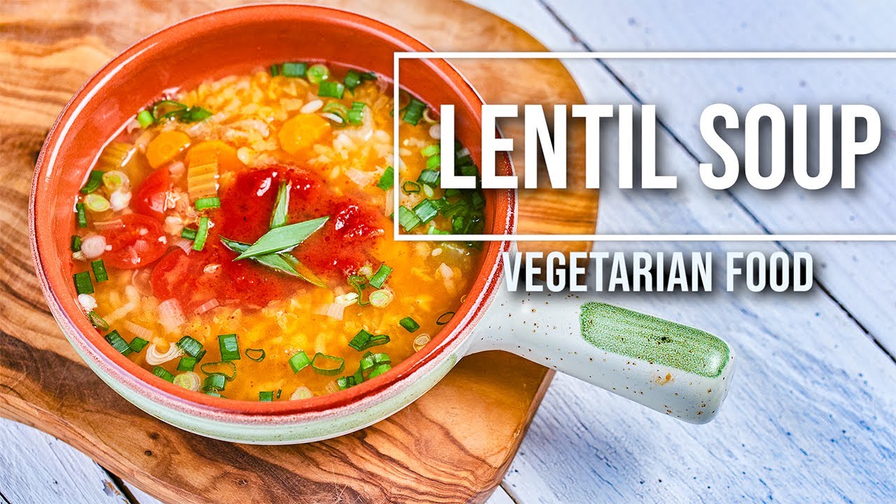 Lentil soup. Vegetarian recipe. Super easy to make and very healthy and ...