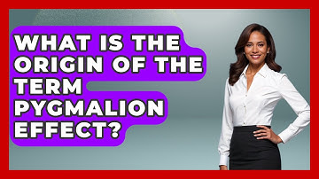 What Is The Origin Of The Term Pygmalion Effect? - Exploring Ancient Myths